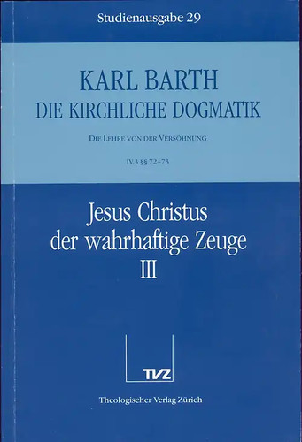 Die kirchliche dogmatik - kirchliche,