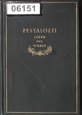 Leben und wirken - wirken, pestalozzi: