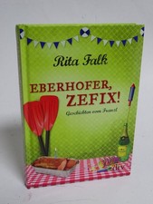 Rita Falk: Eberhofer, Zefix! -