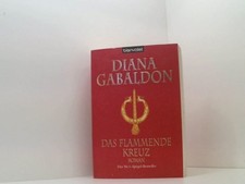 Das flammende Kreuz: Roman (Die Highland-Saga, Band 5) Roman Diana Gabaldon und 