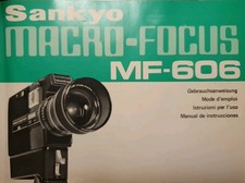 Sankyo MACRO-FOCUS MF-606 - Gebrauchsanweisung für Super 8 Film-Kamera