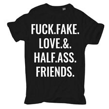 T-Shirt Fuck Fake Love Halfass