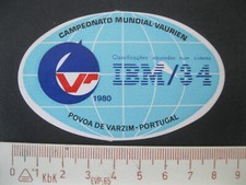 IBM CAMPEONATO MUNDIAL-VAURIEN PAVOA DE VARZIM 1980 Sticker Aufkleber Reklame