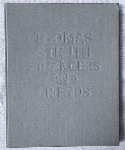 Thomas struth strangers and - struth,,