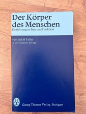 Der Körper des Menschen : Einführung in Bau und Funktion Adolf, Faller: