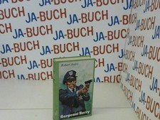 Sergeant Berry Arden, Robert: