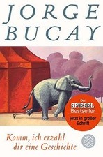 Komm, ich erzähle dir eine Geschichte de Bucay, Jorge | Buch | guter Zustand