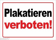 Plakatieren verboten! - 15x20 - 40x30cm Alu- PVC-Schild oder Klebeschild