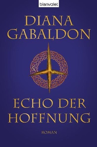 Echo der hoffnung - roman, (die