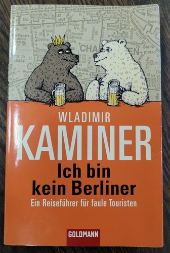 Wladimir kaminer ich bin - bin, kein