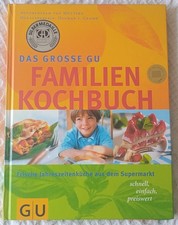 Das große GU Familien-Kochbuch Frische Jahreszeitenküche aus dem Supermarkt