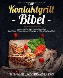 Die kontaktgrill bibel - die,