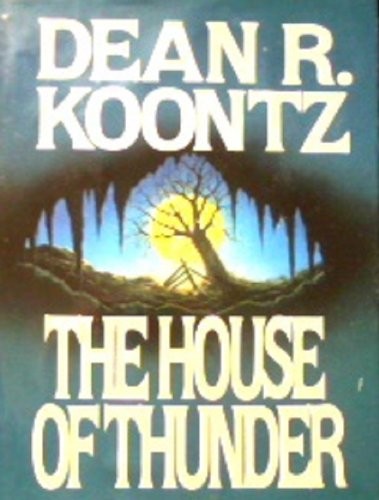 The house thunder by - of,