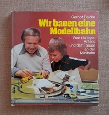 Buch Wir bauen eine Modellbahn    Alba Buchvlg. Erscheinungsjahr: 1980 (2531)
