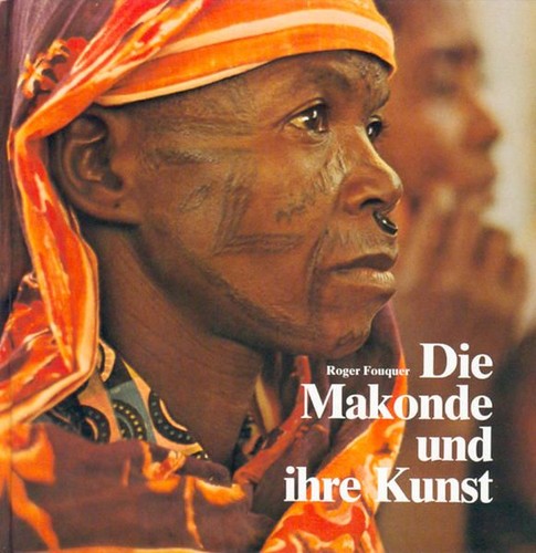 Die makonde und - die, ihre