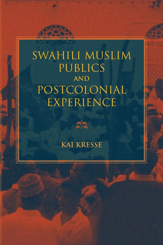 Swahili muslim publics and - publics,