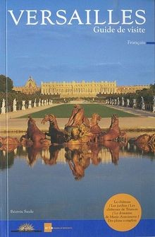Versailles guide visite le - guide, visite: