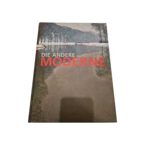 Die andere moderne - moderne., kunst
