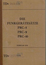 Bundeswehr TDv 5820/001-13 Funkgerätesätze PRC-8/-9/-10 Ausgabe Februar 1958