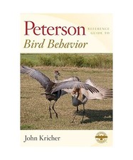 Peterson Reference Guide To Bird Behavior, John Kricher