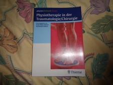 Antje Hüter-Becker/M.Dölken------Physiotherapie in der Traumatologie/Chirurgie