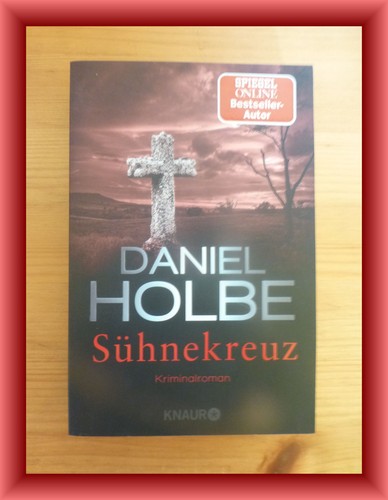 Sühnekreuz daniel holbe - daniel,