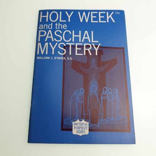 Holy week and the - the, paschal