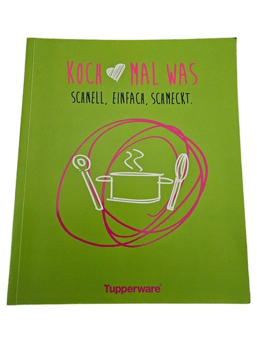 Tupperware kochbuch schnelle - tupperware,