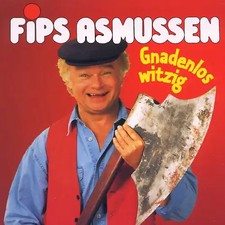 Fips Asmussen - Gnadenlos
