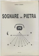 Carlo Casati. Traum aus Stein