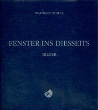 Fenster ins Diesseits. Bilder Buch -