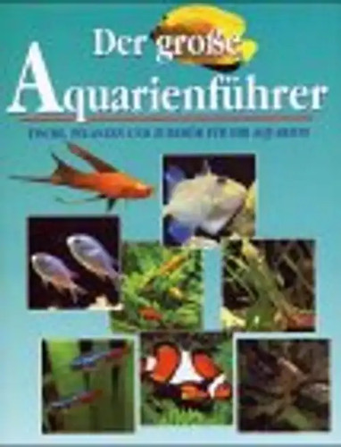 Der grosse aquarienführer - der,