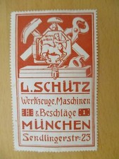 (9691) Reklamemarke - L. Schütz Werkzeuge, Maschinen, Beschläge - München