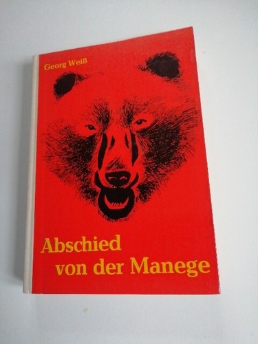 Abschied von der - , manege