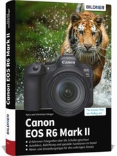 Canon EOS R6 Mark II|Kyra Sänger; Christian Sänger|Gebundenes Buch|Deutsch