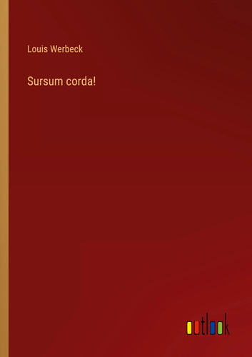 Louis werbeck sursum corda - louis,