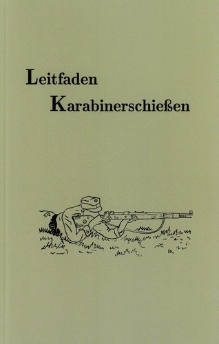 Leitfaden karabinerschießen - leitfaden,