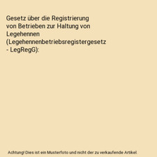Gesetz über die Registrierung von Betrieben zur Haltung von Legehennen 