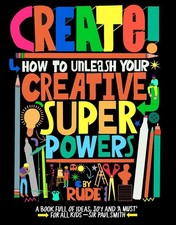 Create! How to unleash your creative superpowers | Rude | englisch