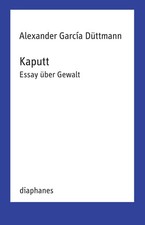 Alexander García Düttmann | Kaputt | Taschenbuch | Deutsch (2024) | 200 S.