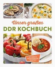 Unser großes DDR Kochbuch | Mit über 70 traditionellen Rezepten | Buch | 160 S.