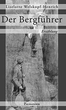 Der bergführer erzählung - bergführer:,