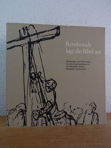 Rembrandt legt die - , aus