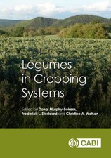Legumes in Cropping Systems Murphy–bokern Stoddard Watson Hardback CABI