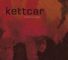 Graceland von kettcar - kettcar, |