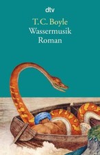 Wassermusik | T. Coraghessan