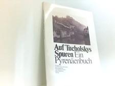 Auf Tucholskys Spuren: Ein Pyrenäenbuch (Weisse Reihe) e. Pyrenäenbuch Urban, Ha