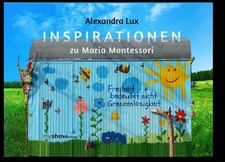 Inspirationen zu Maria Montessori Freiheit bedeutet nicht Grenzenlosigkeit Alexa