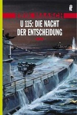 U 115: Die Nacht der Entscheidung von Maasch, Erik | Buch | Zustand gut