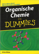 Organische Chemie für Dummies